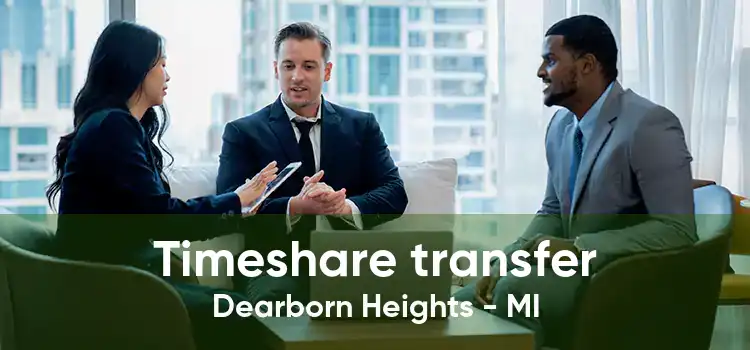 Timeshare transfer Dearborn Heights - MI