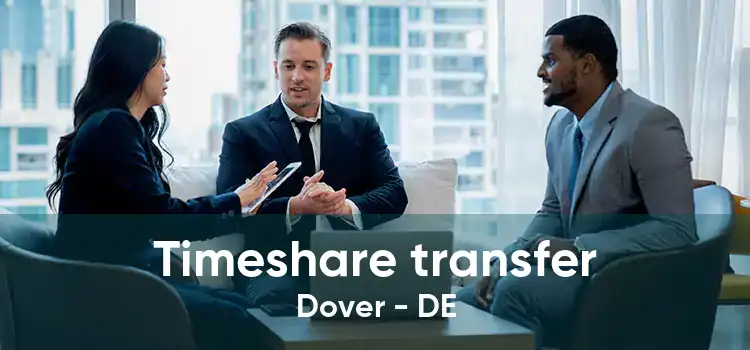 Timeshare transfer Dover - DE