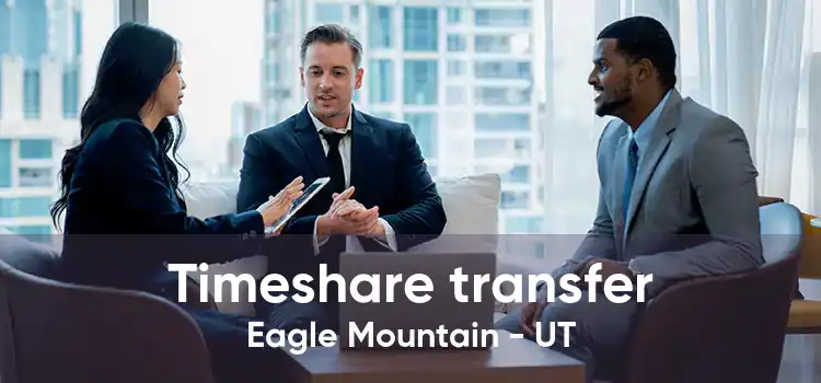 Timeshare transfer Eagle Mountain - UT