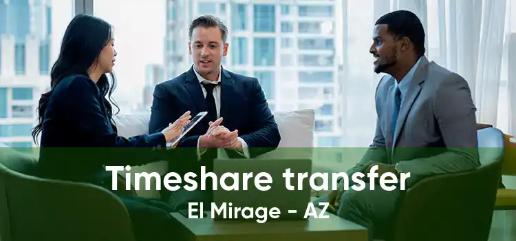 Timeshare transfer El Mirage - AZ