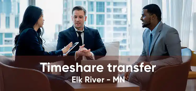 Timeshare transfer Elk River - MN