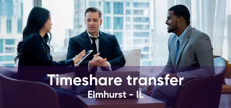 Timeshare transfer Elmhurst - IL