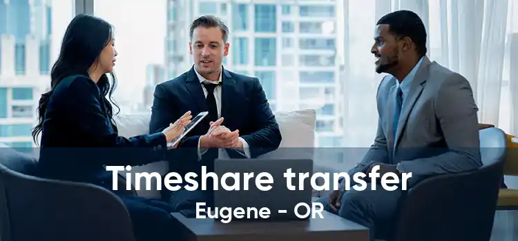 Timeshare transfer Eugene - OR