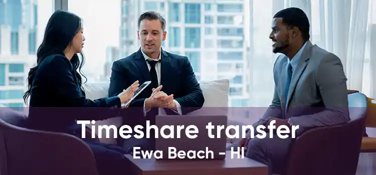 Timeshare transfer Ewa Beach - HI