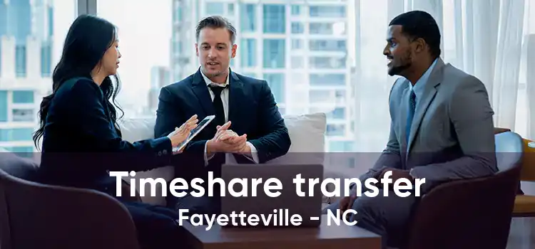 Timeshare transfer Fayetteville - NC