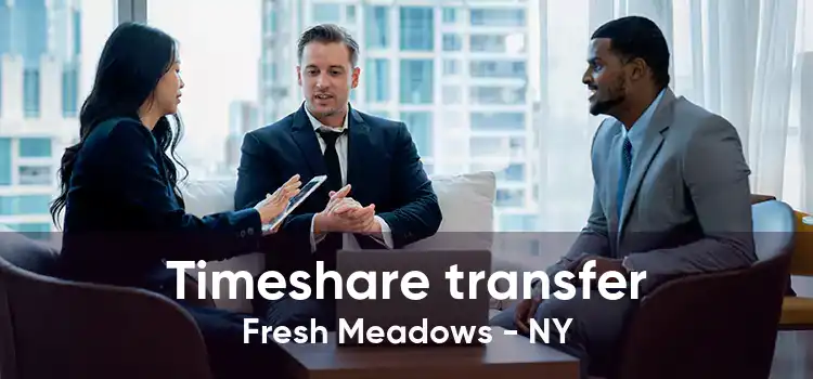 Timeshare transfer Fresh Meadows - NY