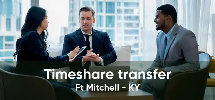 Timeshare transfer Ft Mitchell - KY