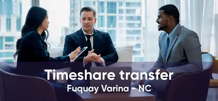 Timeshare transfer Fuquay Varina - NC