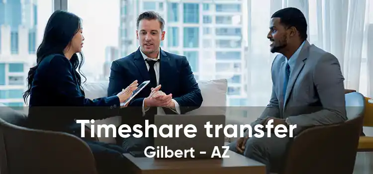 Timeshare transfer Gilbert - AZ