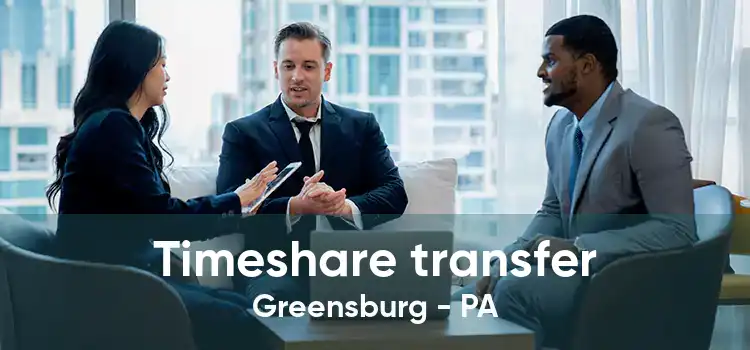 Timeshare transfer Greensburg - PA