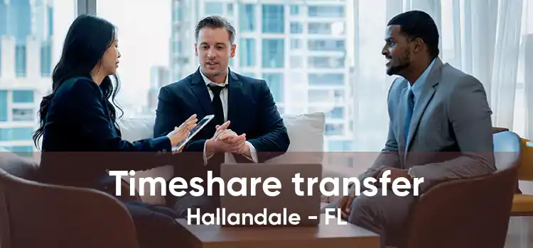 Timeshare transfer Hallandale - FL