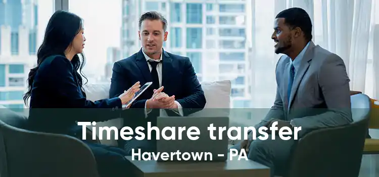 Timeshare transfer Havertown - PA