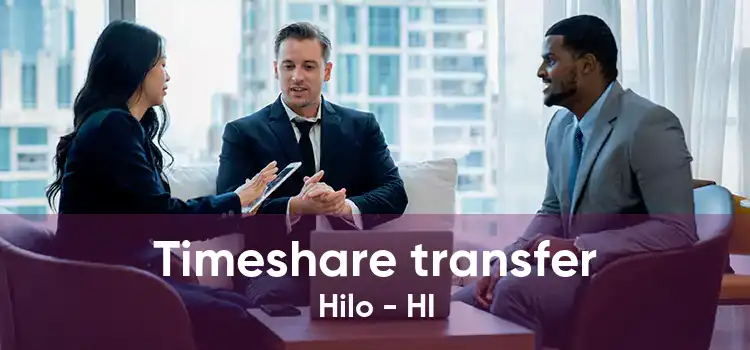 Timeshare transfer Hilo - HI