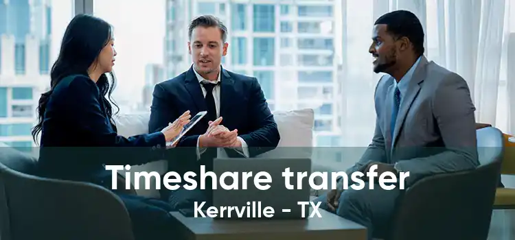 Timeshare transfer Kerrville - TX