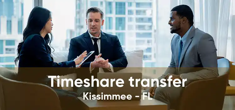 Timeshare transfer Kissimmee - FL