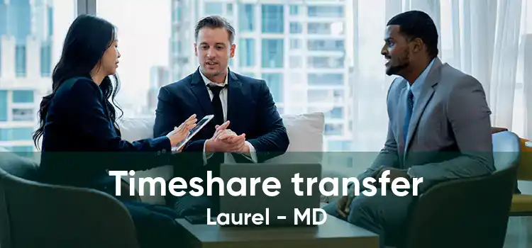 Timeshare transfer Laurel - MD