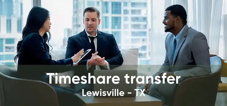 Timeshare transfer Lewisville - TX