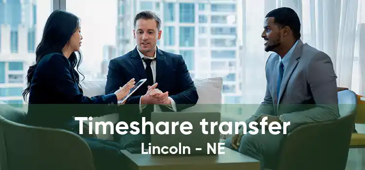 Timeshare transfer Lincoln - NE