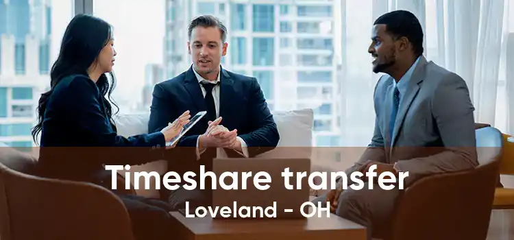 Timeshare transfer Loveland - OH