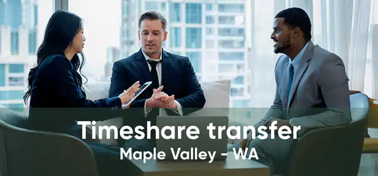 Timeshare transfer Maple Valley - WA