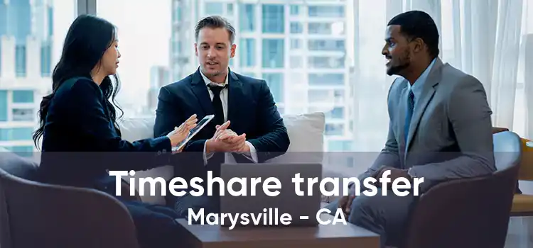 Timeshare transfer Marysville - CA