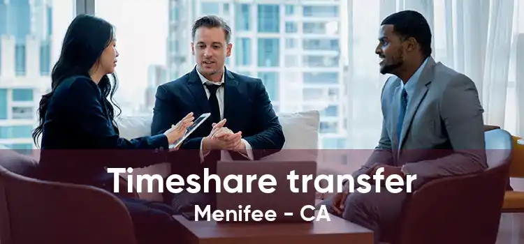 Timeshare transfer Menifee - CA