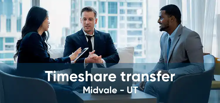 Timeshare transfer Midvale - UT