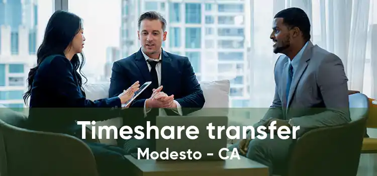 Timeshare transfer Modesto - CA