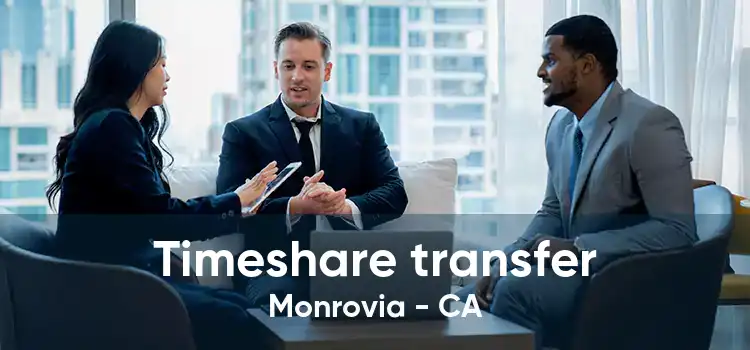 Timeshare transfer Monrovia - CA