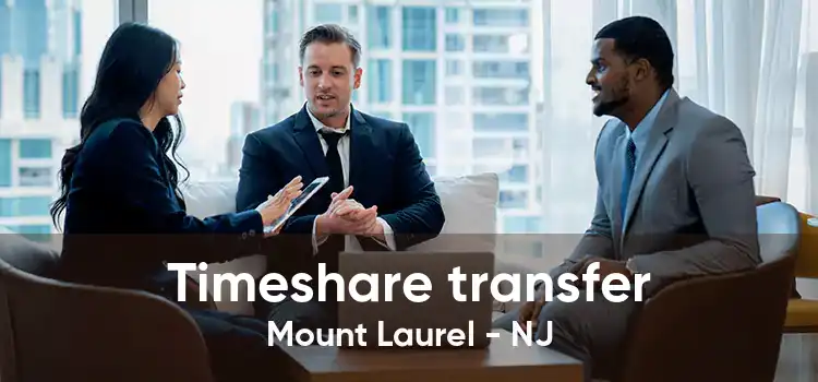 Timeshare transfer Mount Laurel - NJ