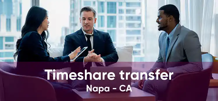 Timeshare transfer Napa - CA