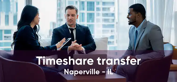 Timeshare transfer Naperville - IL