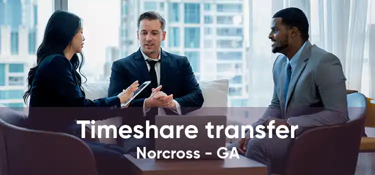 Timeshare transfer Norcross - GA