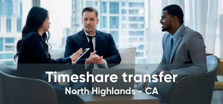 Timeshare transfer North Highlands - CA