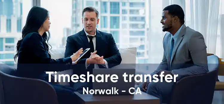 Timeshare transfer Norwalk - CA