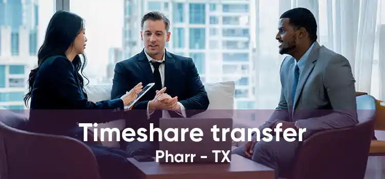 Timeshare transfer Pharr - TX