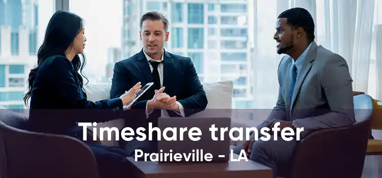 Timeshare transfer Prairieville - LA