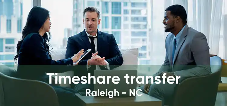 Timeshare transfer Raleigh - NC