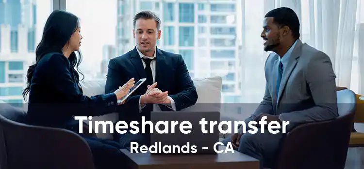 Timeshare transfer Redlands - CA