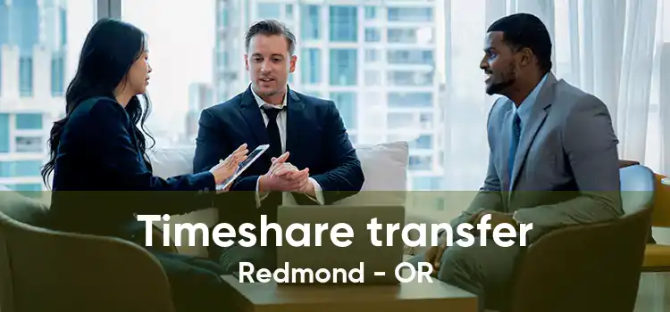 Timeshare transfer Redmond - OR