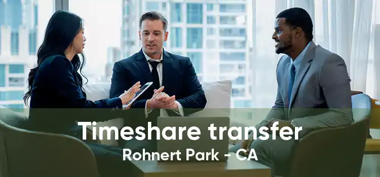 Timeshare transfer Rohnert Park - CA