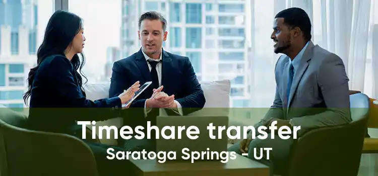 Timeshare transfer Saratoga Springs - UT