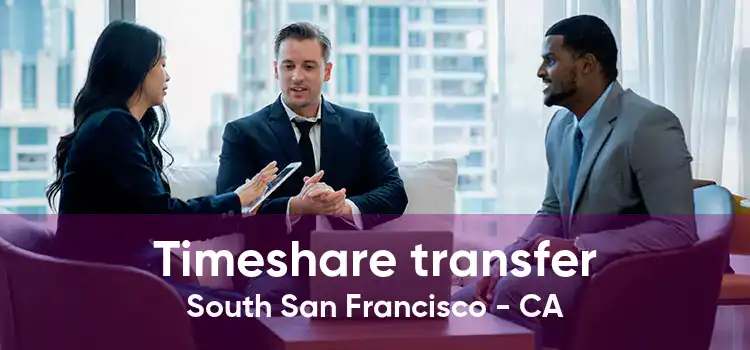 Timeshare transfer South San Francisco - CA