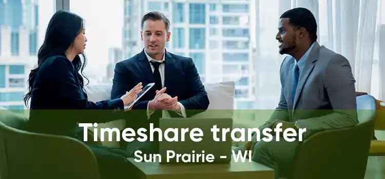 Timeshare transfer Sun Prairie - WI