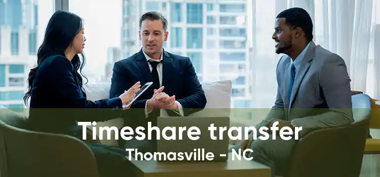 Timeshare transfer Thomasville - NC