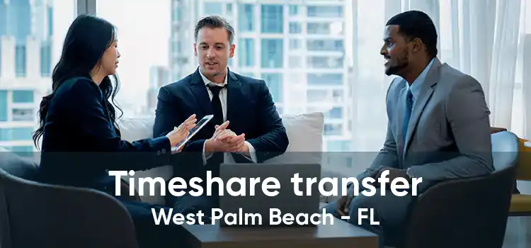 Timeshare transfer West Palm Beach - FL