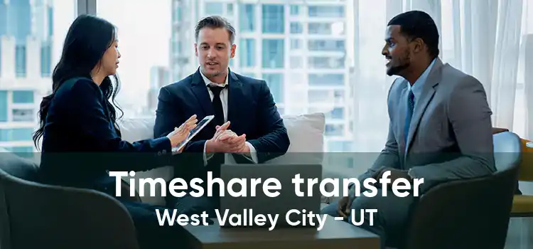 Timeshare transfer West Valley City - UT