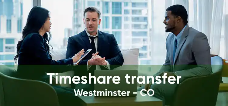 Timeshare transfer Westminster - CO