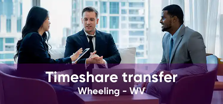 Timeshare transfer Wheeling - WV