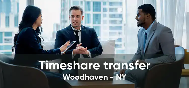 Timeshare transfer Woodhaven - NY